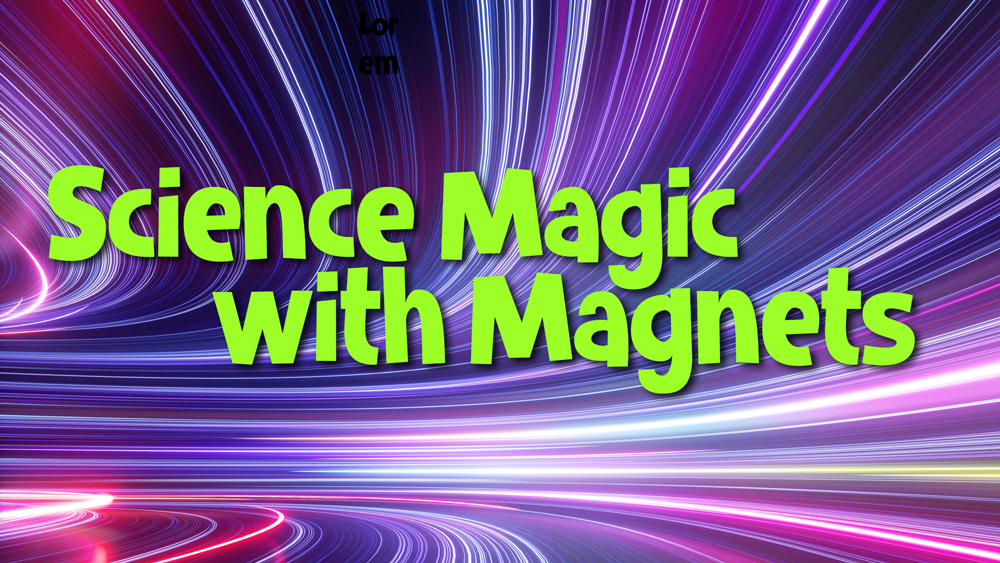 Image for Science Magic with Magnets 