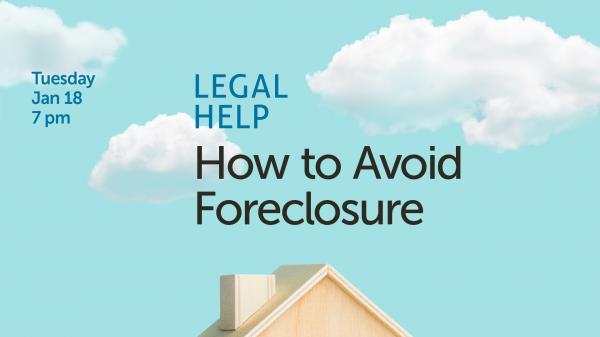 Image for VIRTUAL: Legal Help | How to Avoid Foreclosure